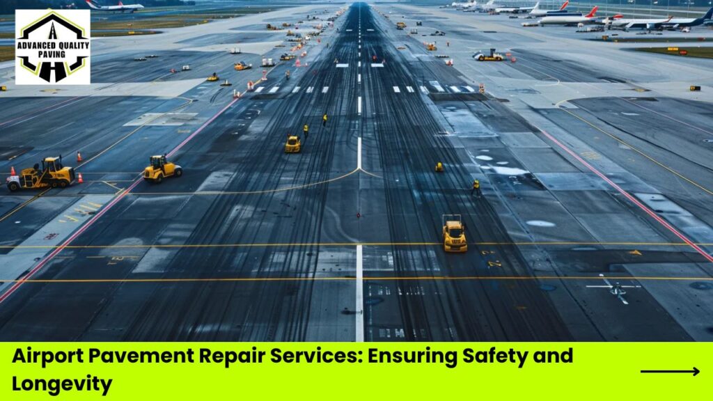 Airport Pavement Repair Services_ Ensuring Safety and Longevity