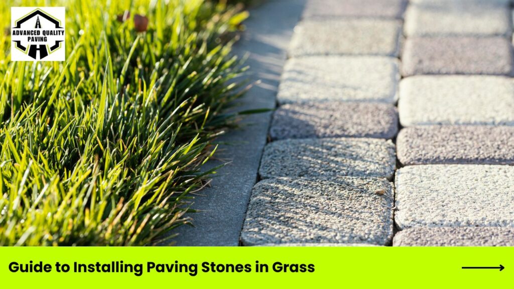 Guide to Installing Paving Stones in Grass
